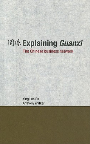 Explaining Guanxi
