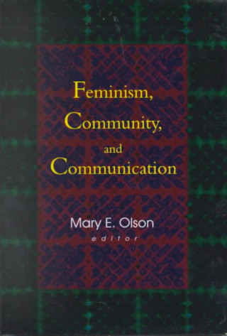 Feminism, Community, and Communication