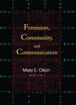 Feminism, Community, and Communication