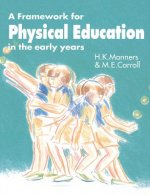 Framework for Physical Education in the Early Years