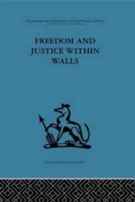 Freedom and Justice within Walls