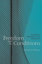 Freedom and Its Conditions