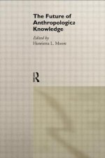 Future of Anthropological Knowledge