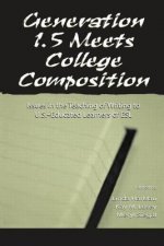 Generation 1.5 Meets College Composition