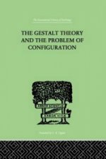 Gestalt Theory And The Problem Of Configuration