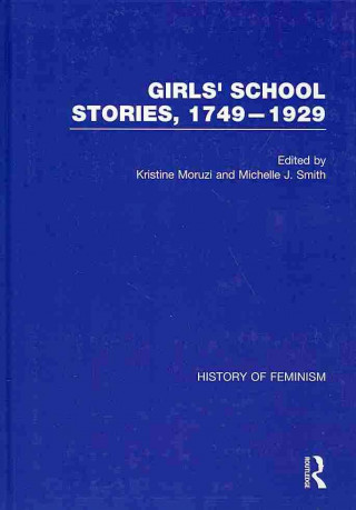 Girls' School Stories, 1749-1929