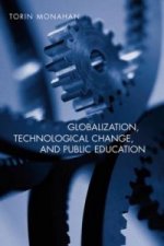 Globalization, Technological Change, and Public Education