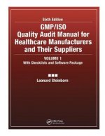 GMP/ISO Quality Audit Manual for Healthcare Manufacturers and Their Suppliers, (Volume 1 - With Checklists and Software Package)