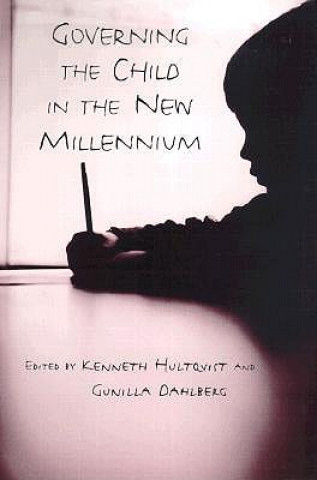 Governing the Child in the New Millennium