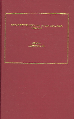 Great Power Rivalry in Central Asia 1842-1880