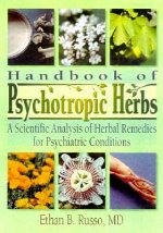 Handbook of Psychotropic Herbs