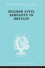 Higher Civil Servants in Britain