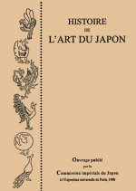 Histoire de l'Art du Japon, par la Commission Imperiale du Japon a l'Exposition Universelle de Paris, 1900