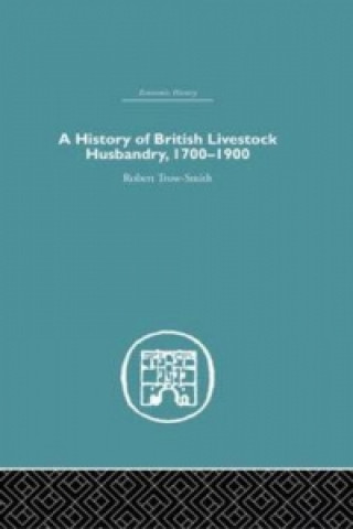 History of British Livestock Husbandry, 1700-1900