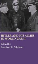 Hitler and His Allies in World War Two