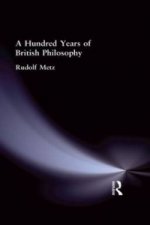 Hundred Years of British Philosophy