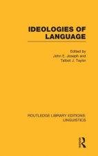 Ideologies of Language (RLE Linguistics A: General Linguistics)
