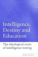 Intelligence, Destiny and Education