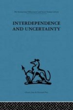 Interdependence and Uncertainty