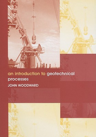 Introduction to Geotechnical Processes