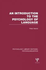 Introduction to the Psychology of Language (PLE: Psycholinguistics)