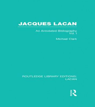 Jacques Lacan (Volume I) (RLE: Lacan)