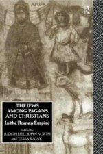 Jews Among Pagans and Christians in the Roman Empire