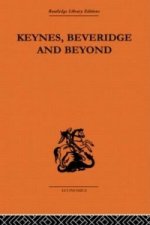 Keynes, Beveridge and Beyond