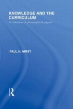 Knowledge and the Curriculum (International Library of the Philosophy of Education Volume 12)