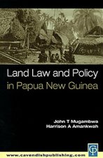 Land Law and Policy in Papua New Guinea