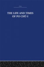 Life and Times of Po Chu-i