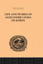 Life and Works of Alexander Csoma De Koros