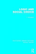 Logic and Social Choice (RLE Social Theory)