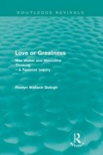Love or greatness (Routledge Revivals)