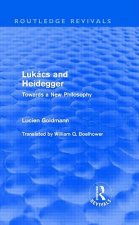 Lukacs and Heidegger (Routledge Revivals)