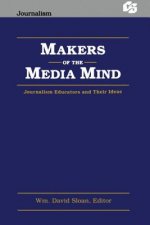 Makers of the Media Mind