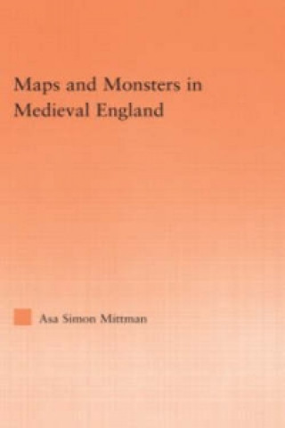 Maps and Monsters in Medieval England