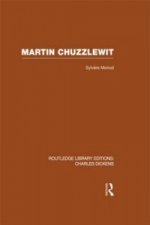 Martin Chuzzlewit (RLE Dickens)