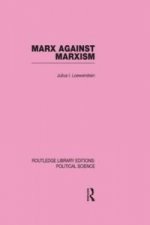 Marx Against Marxism