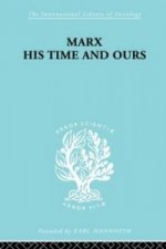 Marx His Times and Ours