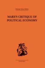 Marx's Critique of Political Economy Volume One