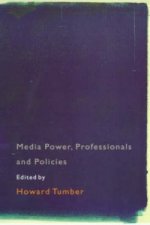 Media Power, Professionals and Policies