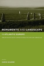 Monuments and Landscape in Atlantic Europe