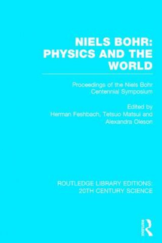 Niels Bohr: Physics and the World