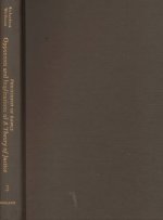 Opponents and Implications of A Theory of Justice