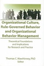Organizational Culture, Rule-Governed Behavior and Organizational Behavior Management