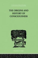 Origins And History Of Consciousness