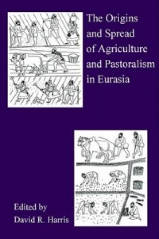 Origins And Spread Of Agriculture And Pastoralism In Eurasia