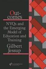 Outcomes: Nvqs And The Emerging Model Of Education And Training