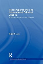 Peace Operations and International Criminal Justice